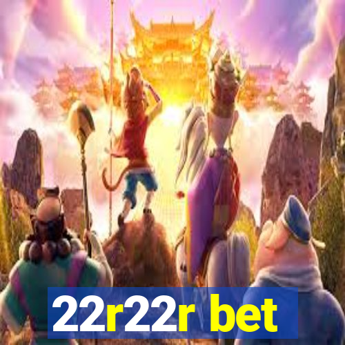 22r22r bet
